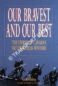 Book cover of Our Bravest and Our Best - The Stories of Canada's Victoria Cross Winners by BISHOP, Arthur